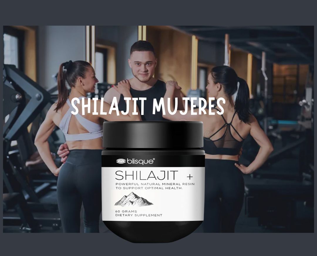 Shilajit Mujeres