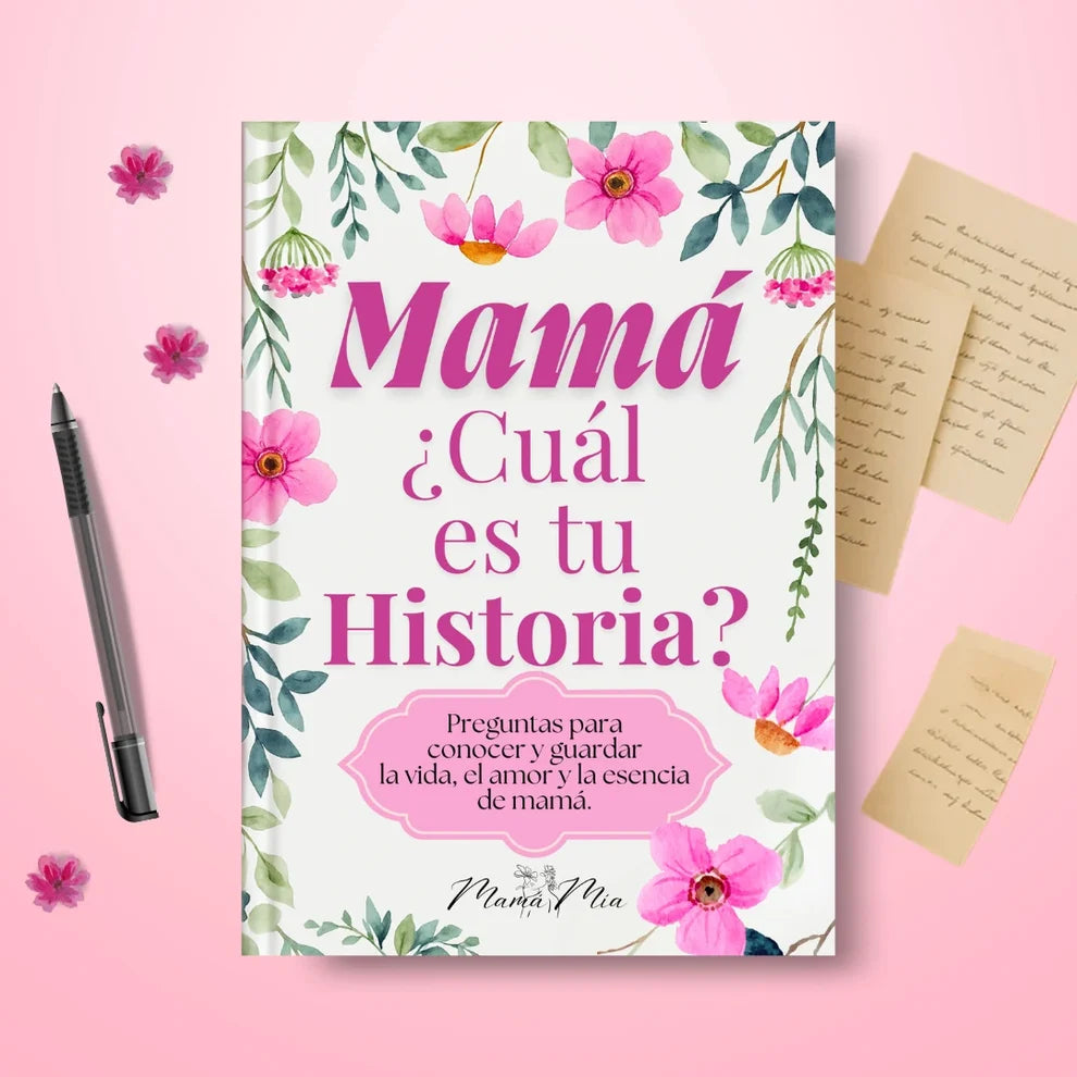 Libro Mamá ¿Cuál es tu historia?